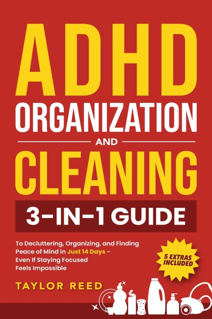 ADHD Organization and Cleaning - Taylor Reed