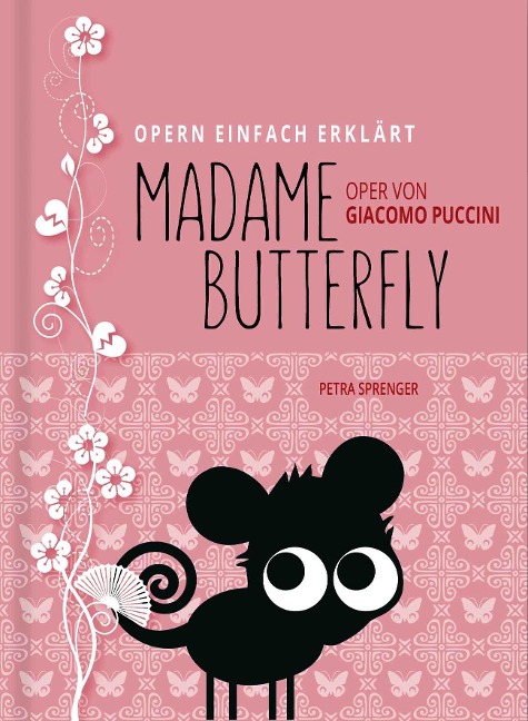 Madame Butterfly - Oper von Giacomo Puccini (Band 9) - Petra Sprenger