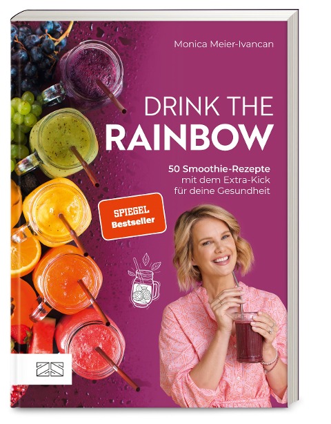 Drink the Rainbow - Monica Meier-Ivancan