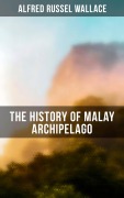 Cover-Bild zum Titel 'The History of Malay Archipelago' von 'Alfred Russel Wallace'