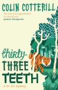 Cover-Bild zum Titel 'Thirty-Three Teeth' von 'Colin Cotterill'