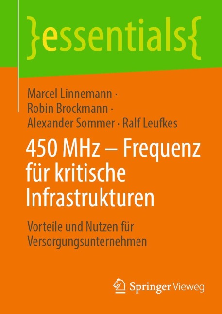 450 MHz - Frequenz für kritische Infrastrukturen - Marcel Linnemann, Alexander Sommer, Robin Brockmann, Ralf Leufkes