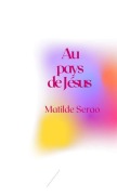 Cover-Bild zum Titel 'Au pays de Jésus' von 'Matilde Serao'