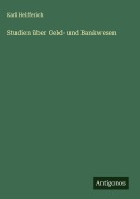 Cover-Bild zum Titel 'Studien über Geld- und Bankwesen' von 'Karl Helfferich'