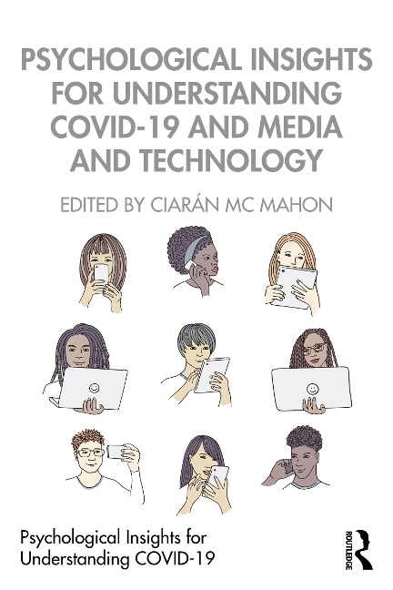 Psychological Insights for Understanding COVID-19 and Media and Technology - 