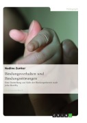 Cover-Bild zum Titel 'Bindungsverhalten und Bindungsstörungen' von 'Nadine Zunker'