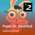 Cover-Bild zum Titel 'Praxis Dr. Hasenfuß: Superschreihälse' von 'Olga-Louise Dommel'