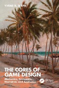Cover-Bild zum Titel 'The Cores of Game Design' von 'Yvens R. Serpa'