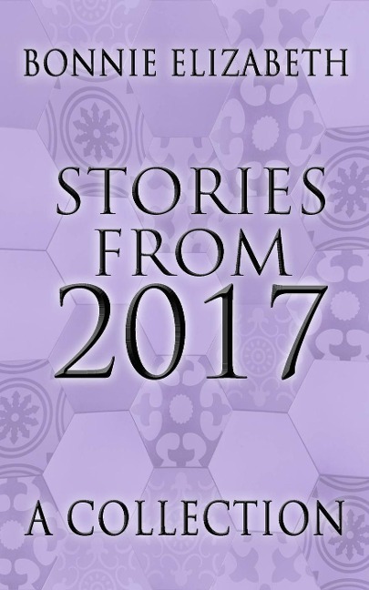 Stories from 2017 - Bonnie Elizabeth
