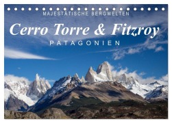 Cover-Bild zum Titel 'Majestätische Bergwelten Cerro Torre & Fitzroy Patagonien (Tischkalender 2027 DIN A5 quer), CALVENDO Monatskalender' von 'Frank Tschöpe'