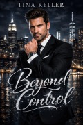 Cover-Bild zum Titel 'Beyond Control' von 'Tina Keller'