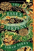 Cover-Bild zum Titel 'The Essex Serpent' von 'Sarah Perry'