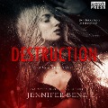 Cover-Bild zum Titel 'Destruction - A Dark Romance' von 'Jennifer Bene'