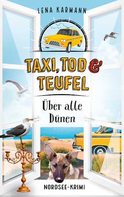 Taxi, Tod und Teufel - Über alle Dünen - Lena Karmann