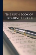 The Fifth Book of Reading Lessons [microform] - Anonymous