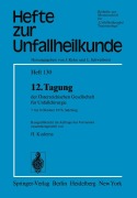 Cover-Bild zum Titel '12. Tagung der Österreichischen Gesellschaft für Unfallchirurgie' von 'Heinz Kuderna'
