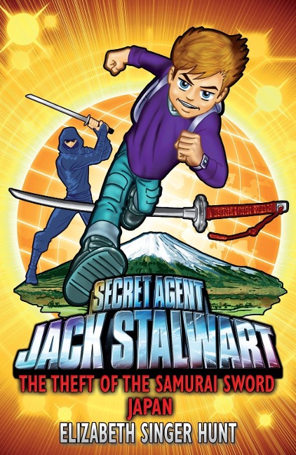 Jack Stalwart: The Theft of the Samurai Sword - Elizabeth Singer Hunt