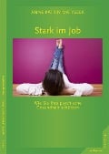 Stark im Job - Anne Katrin Matyssek