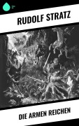 Cover-Bild zum Titel 'Die armen Reichen' von 'Rudolf Stratz'