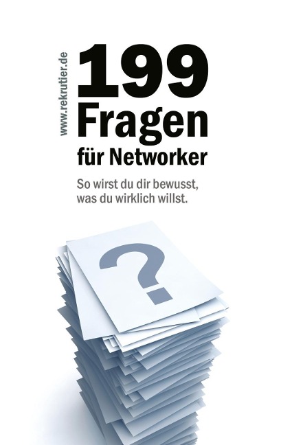 199 Fragen für Networker - Rainer Von Massenbach