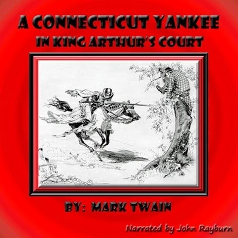 A Connecticut Yankee in King Arthur's Court Lib/E - Mark Twain