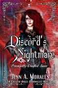 Cover-Bild zum Titel 'Discord's Nightmare (The Created Angel Chronicles, #4)' von 'Jenn A. Morales'