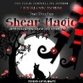 Cover-Bild zum Titel 'Shear Magic Lib/E' von 'Leighann Dobbs, Traci Douglass'