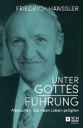 Unter Gottes Führung - Friedrich Hänssler