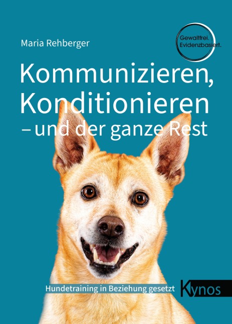 Kommunizieren, Konditionieren - und der ganze Rest - Maria Rehberger