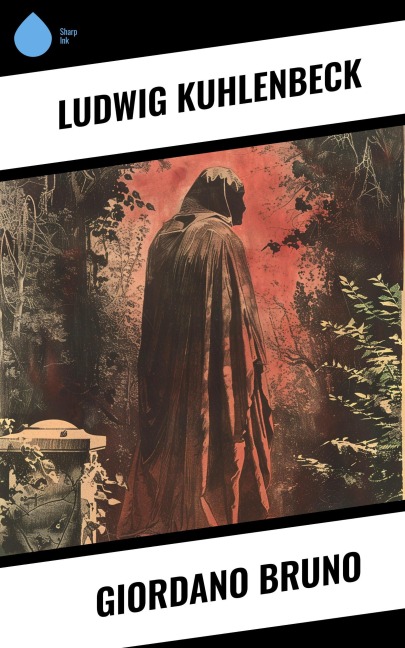 Giordano Bruno - Ludwig Kuhlenbeck