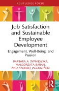 Cover-Bild zum Titel 'Job Satisfaction and Sustainable Employee Development' von 'Barbara A. Sypniewska, Andrzej Jagodzinski, Malgorzata Baran'