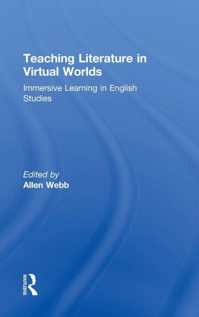 Teaching Literature in Virtual Worlds - 