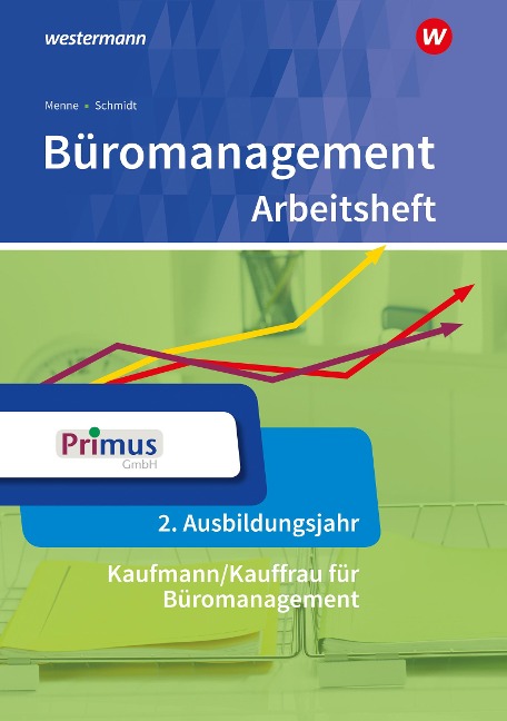 Büromanagement. 2. Ausbildungsjahr: Arbeitsheft - Nils Kauerauf, Günter Langen, Wolfgang Stellberg, Wolfgang Wendt, Daniel Wischer