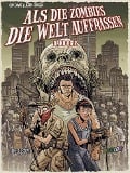 Cover-Bild zum Titel 'Als die Zombies die Welt Auffraßen: Gesamtausgabe' von 'Guy Davis'