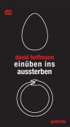 Cover-Bild zum Titel 'einüben ins aussterben' von 'David Hoffmann'