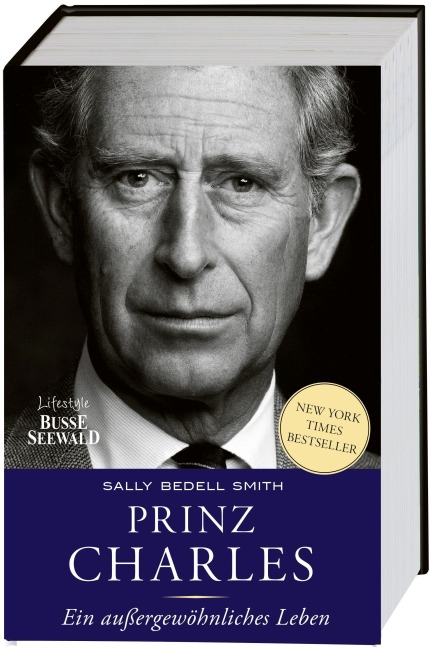 Prinz Charles. Ein außergewöhnliches Leben - Sally Bedell Smith