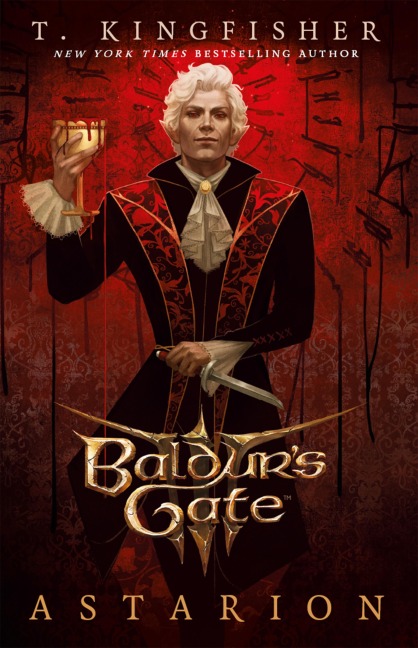 Baldur's Gate 3: Astarion - T. Kingfisher