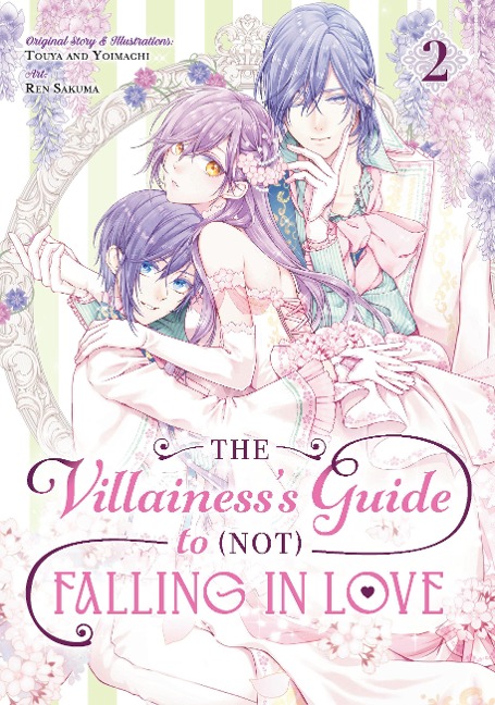 The Villainess's Guide to (Not) Falling in Love 02 (Manga) - Touya, Yoimachi, Ren Sakuma