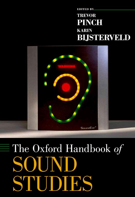 The Oxford Handbook of Sound Studies - 