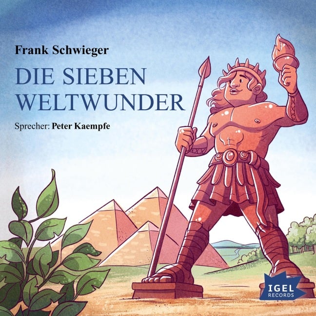 Die sieben Weltwunder - Frank Schwieger