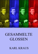 Cover-Bild zum Titel 'Gesammelte Glossen' von 'Karl Kraus'