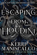 Cover-Bild zum Titel 'Escaping from Houdini' von 'Kerri Maniscalco'
