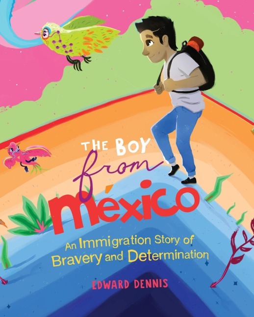 The Boy from Mexico - Edward Dennis