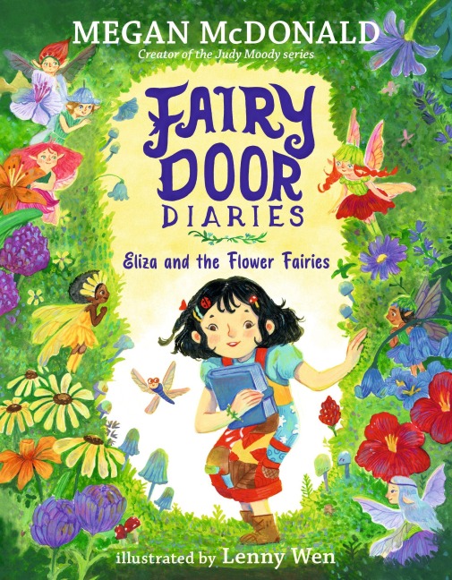 Fairy Door Diaries: Eliza and the Flower Fairies - Megan McDonald