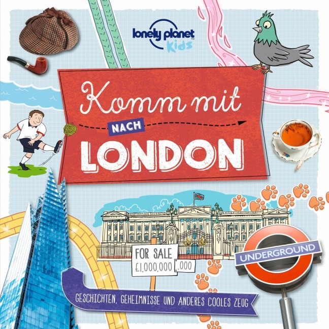 LONELY PLANET Kinderreiseführer Komm mit nach London - LONELY PLANET Deutschland