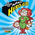 Cover-Bild zum Titel 'Die Abenteuer von Autistic Hero-Girl' von 'Daniela Schreiter'