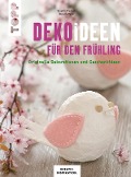 Cover-Bild zum Titel 'Dekoideen für den Frühling' von 'Claudia Fischer, Ilona Butterer'