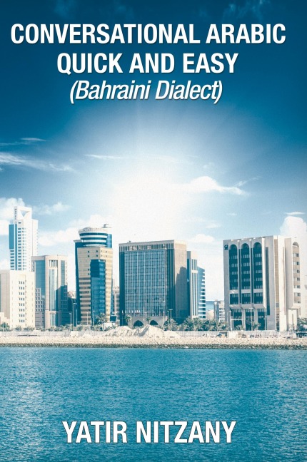 Conversational Arabic Quick and Easy - Yatir Nitzany