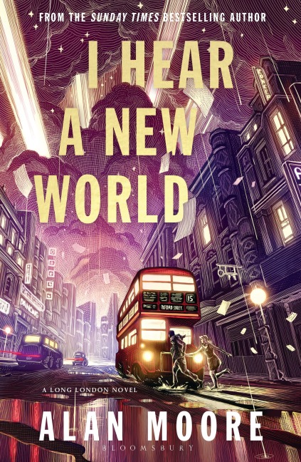 I Hear A New World - Alan Moore