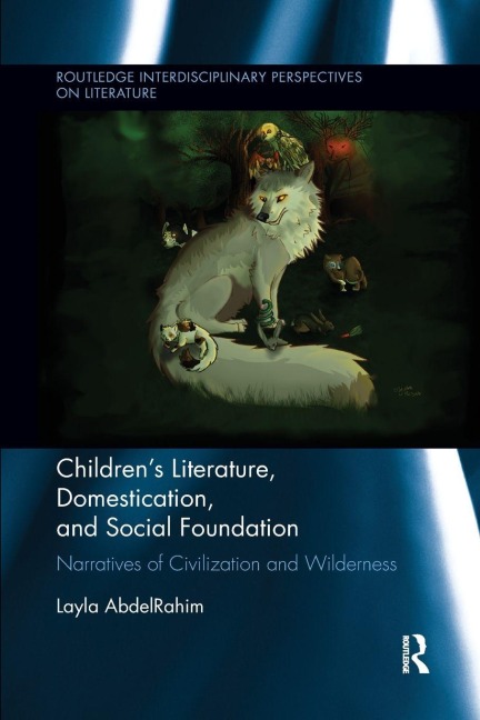 Children's Literature, Domestication, and Social Foundation - Layla Abdelrahim